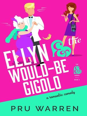 cover image of Ellyn & the Would-Be Gigolo